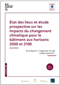 État des lieux et étude prospective sur les impacts du changement climatique pour le bâtiment aux horizons 2050 et 2100